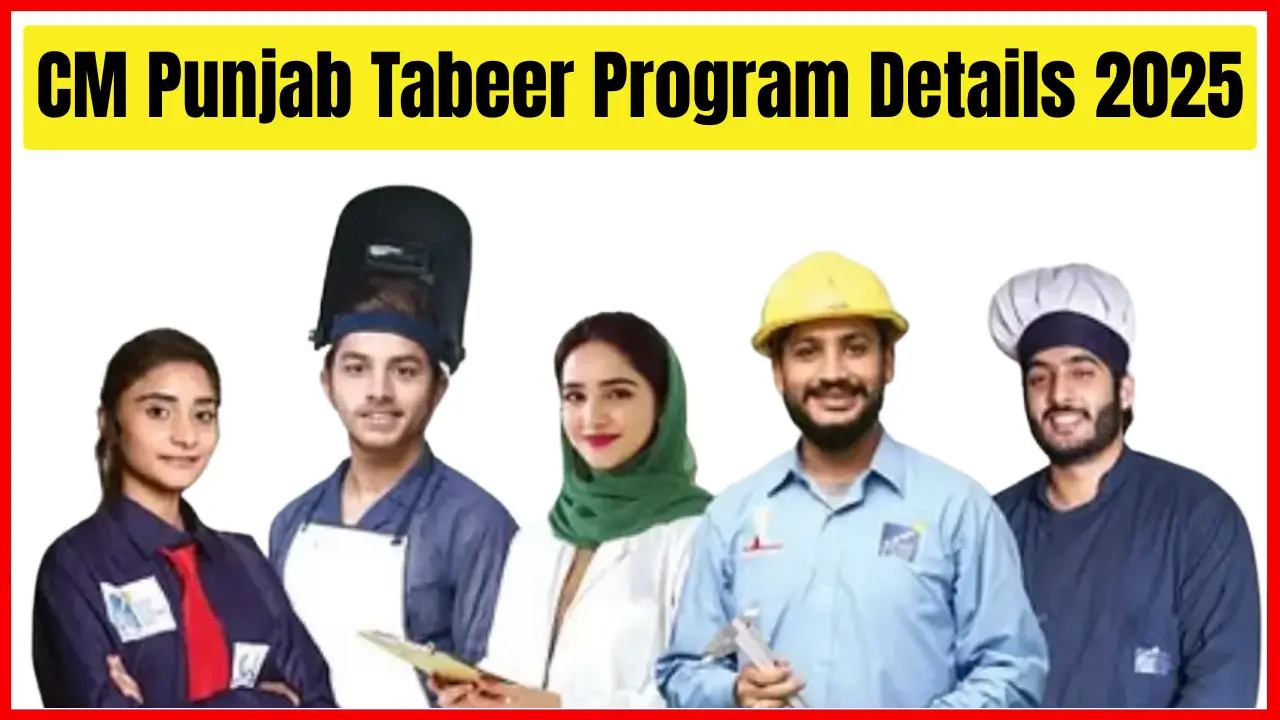 CM Punjab Tabeer Program Details 2025: Benefits, Eligibility & How to Apply
