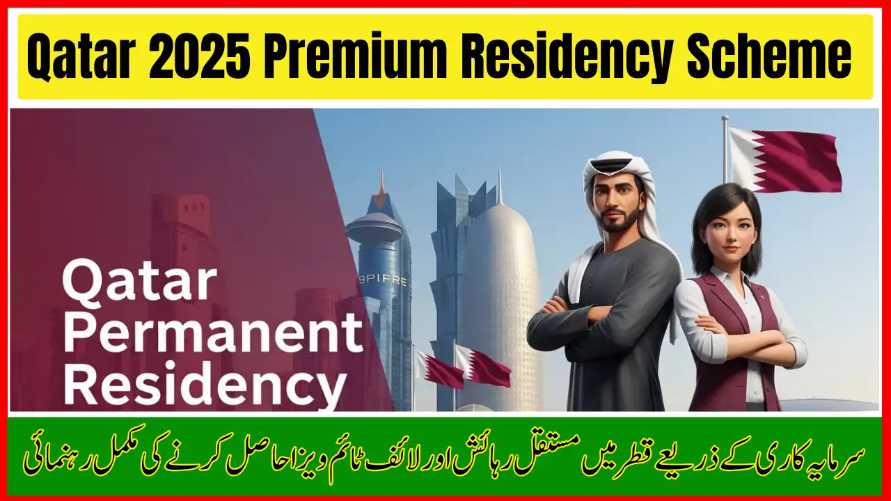Qatar 2025 Premium Residency Scheme – Earn Lifetime Visa Through Investment